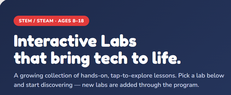 Interactive Labs — that bring tech to life