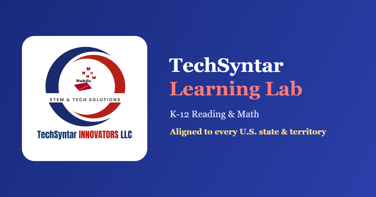 TechSyntar K-12 learning lab for mathematics and comprehension